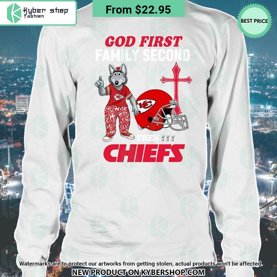 God First Family Second Then Kansas City Chiefs Shirt