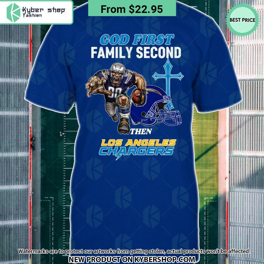 God First Family Second Then Los Angeles Chargers Shirt