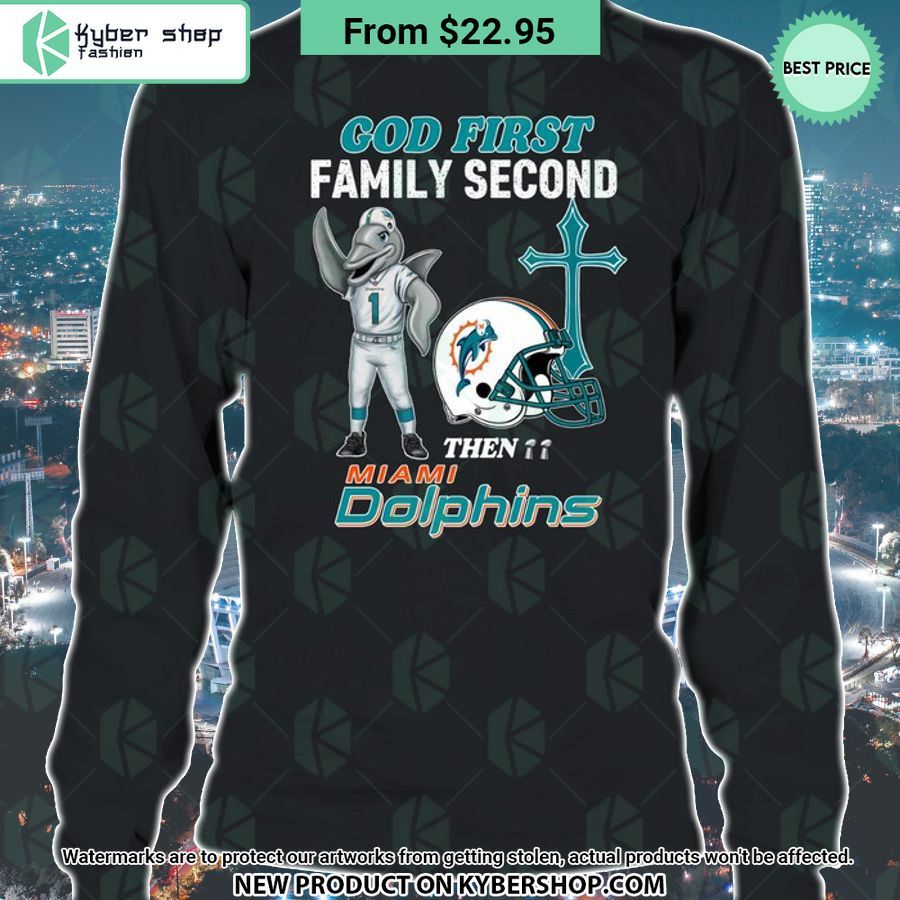 God First Family Second Then Miami Dolphins Shirt