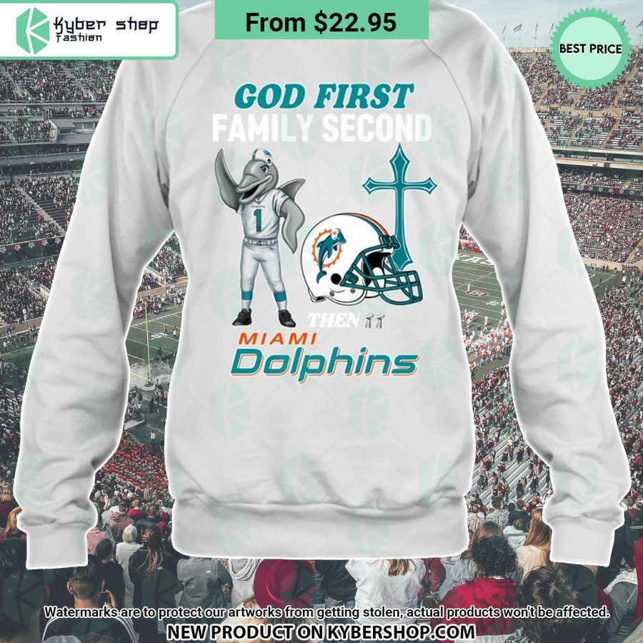 God First Family Second Then Miami Dolphins Shirt