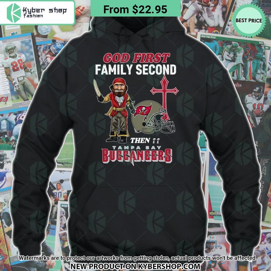 God First Family Second Then Tampa Bay Buccaneers Shirt