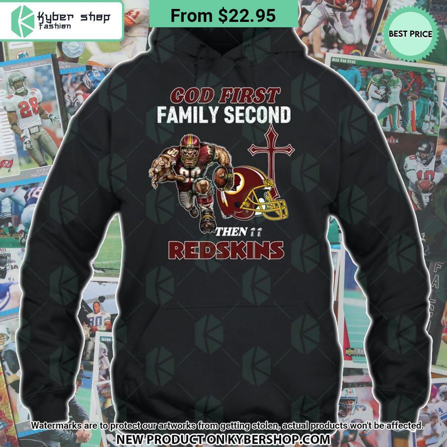 God First Family Second Then Washington Redskins Shirt