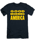 Good Morning America, Quotes T-Shirt