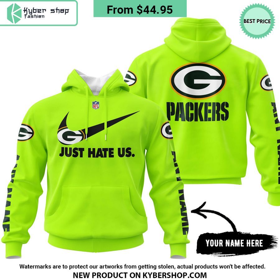 Green Bay Packers Just Hate Us CUSTOM Hoodie