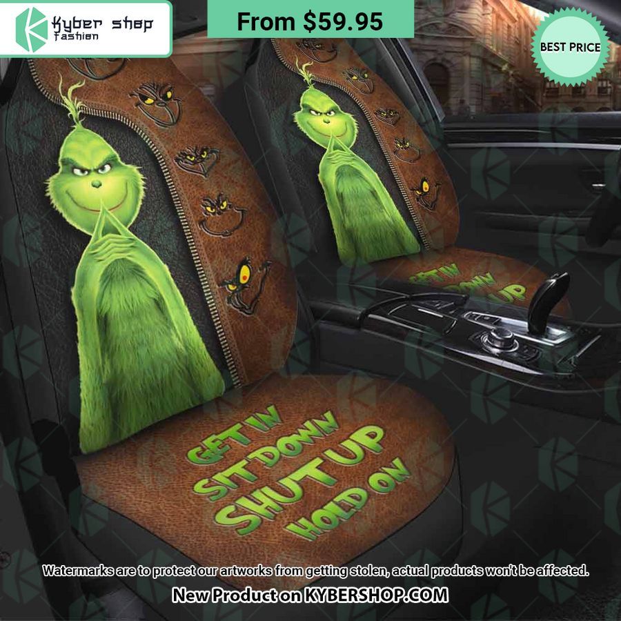 Grinch Get In Sit Down Shut Up Hold On Seat Cover