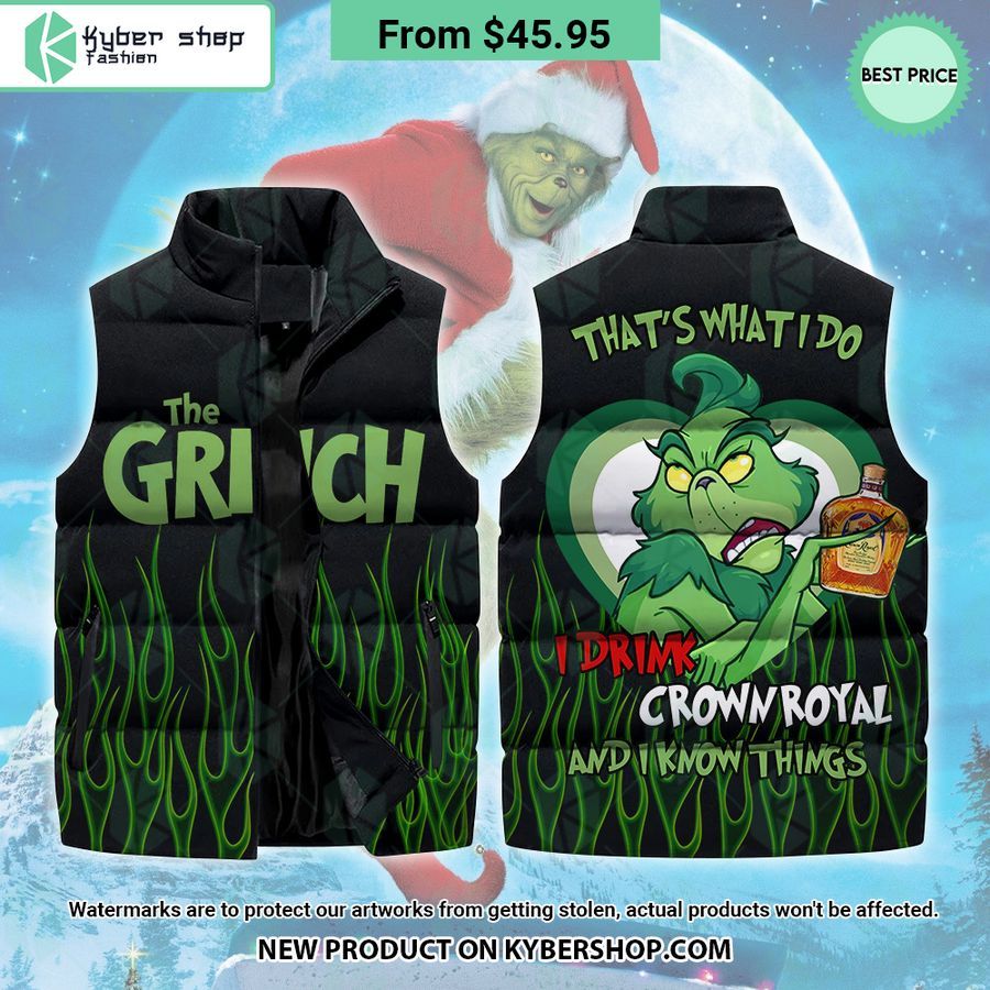 Grinch I Drink Crown Royal Sleeveless Puffer Down Jacket