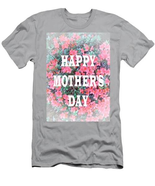 Azalea Flowers Mother's Day Greeting T-Shirt