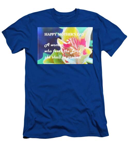 A Woman Who Fears The Lord Mother's Day Greeting T-Shirt