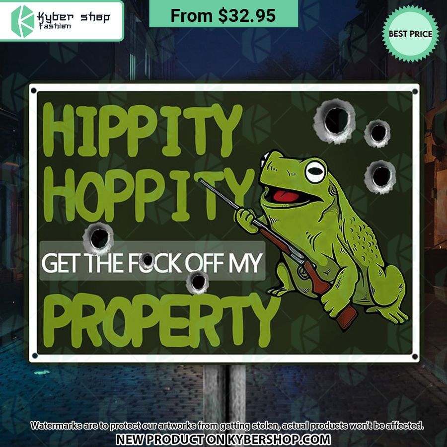 Hippity Hoppity Get Off My Property Frog Metal Sign
