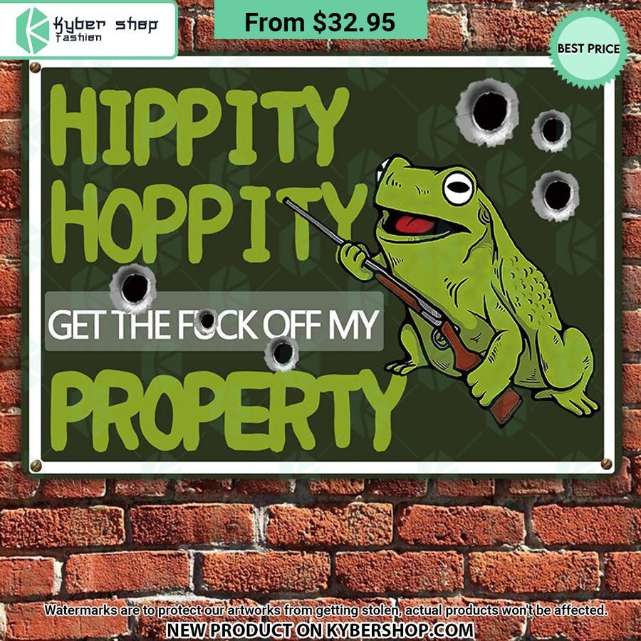 Hippity Hoppity Get Off My Property Frog Metal Sign