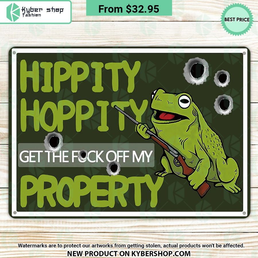 Hippity Hoppity Get Off My Property Frog Metal Sign