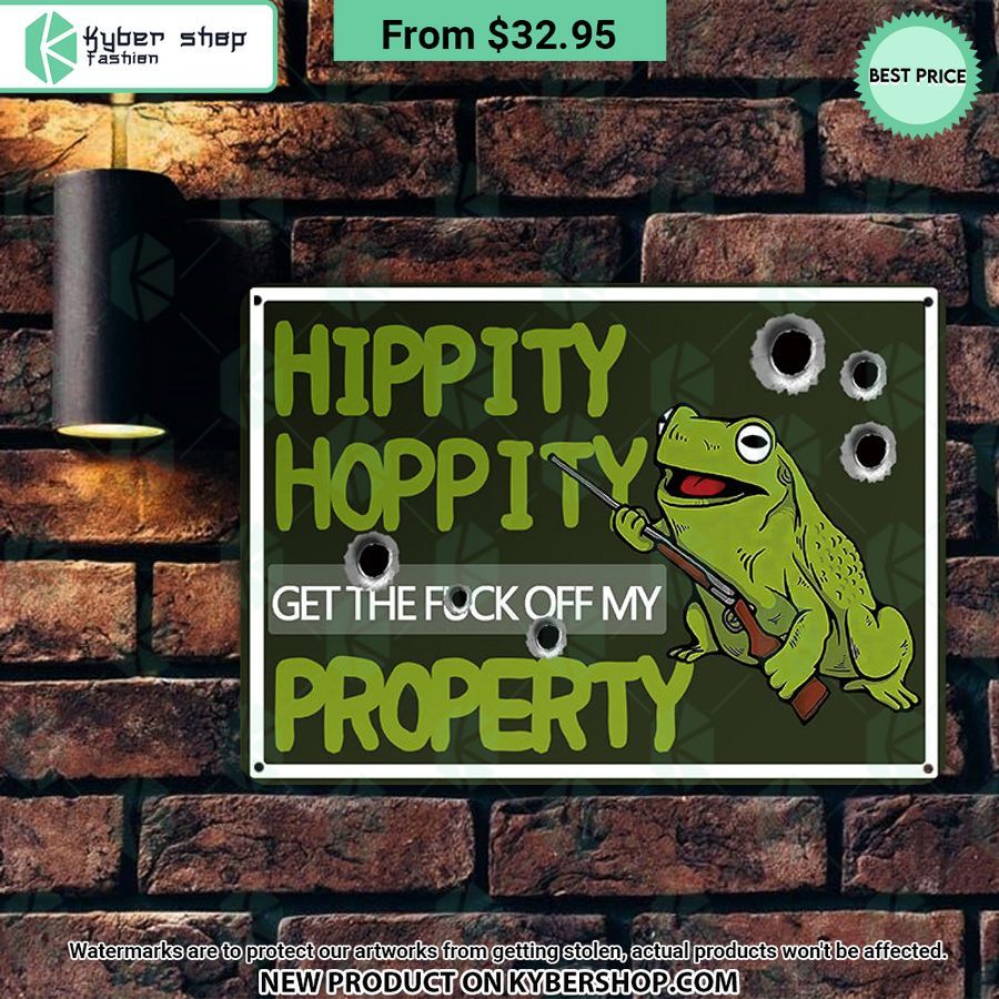 Hippity Hoppity Get Off My Property Frog Metal Sign