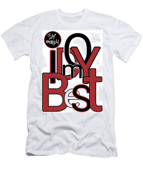 I Do My Best Style 2 T-Shirt