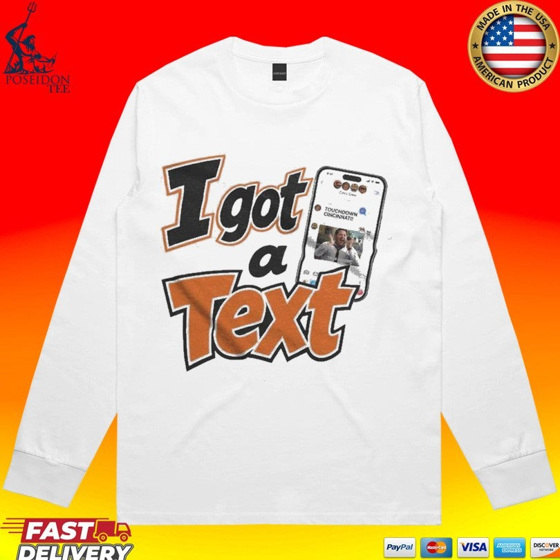 I Got A Text Cincinnati Td T-shirt