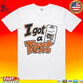I Got A Text Cincinnati Td T-shirt