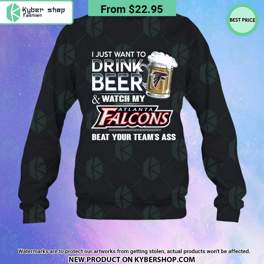 I Just Want To Drink Beer & Watch My Atlanta Falcons T Shirt