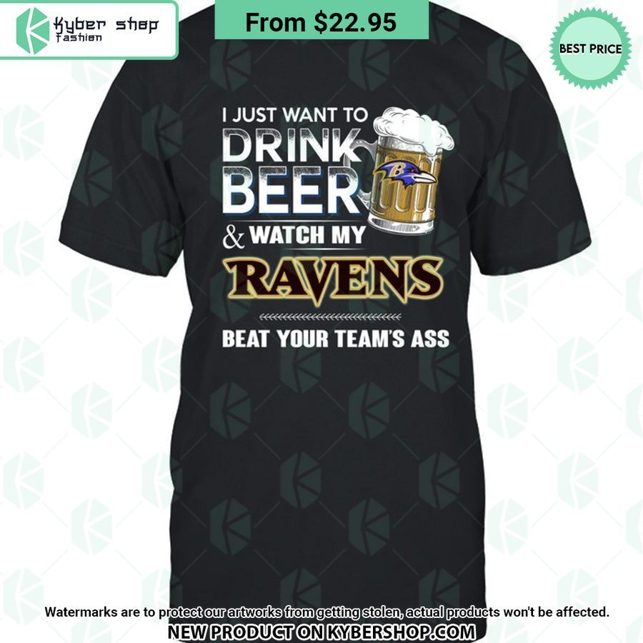 I Just Want To Drink Beer & Watch My Baltimore Ravens T Shirt