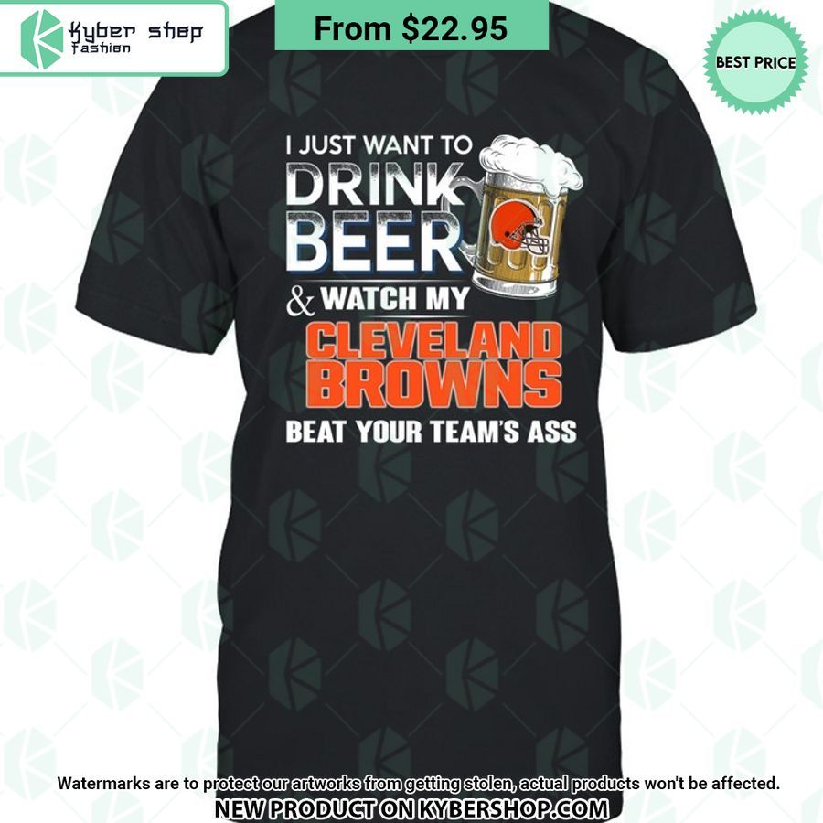 I Just Want To Drink Beer & Watch My Cleveland Browns T Shirt