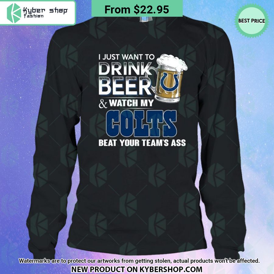 I Just Want To Drink Beer & Watch My Indianapolis Colts T Shirt