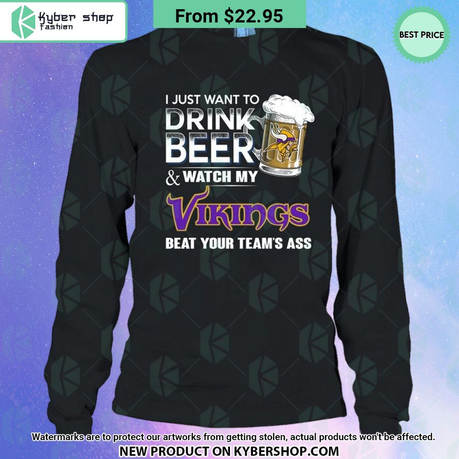 I Just Want To Drink Beer & Watch My Minnesota Vikings T Shirt