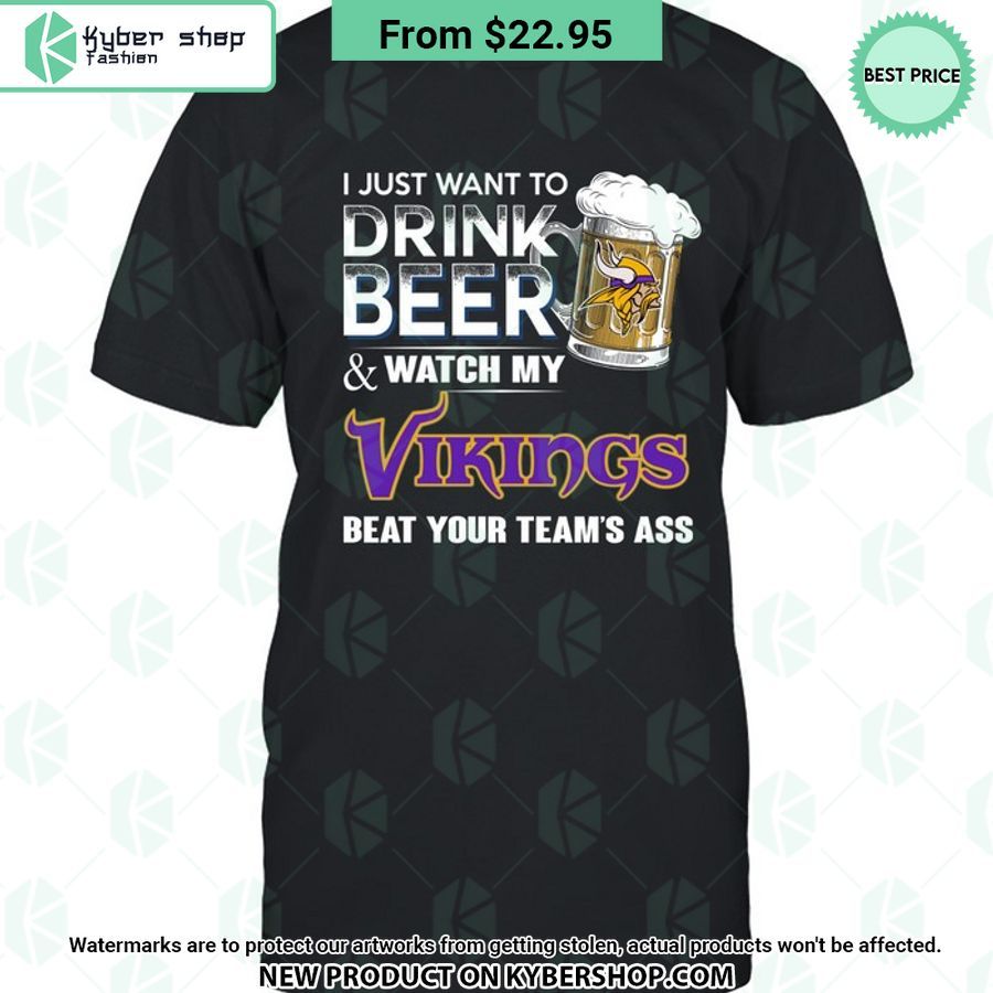 I Just Want To Drink Beer & Watch My Minnesota Vikings T Shirt