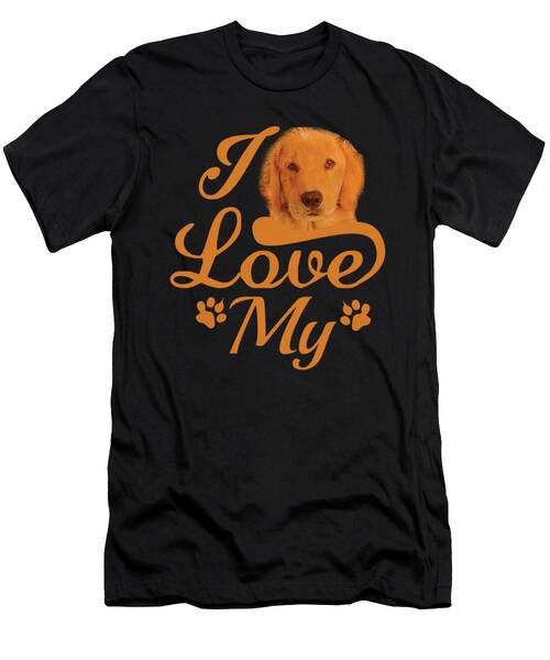 I Love My Dog T-Shirt
