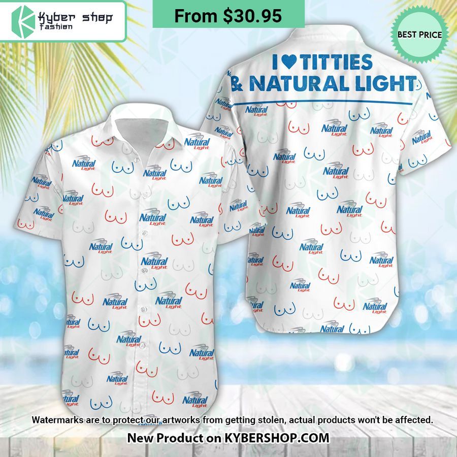I Love Titties And Natural Light Hawaiian Shirt