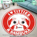 I love titties and Sambuka Round Rug
