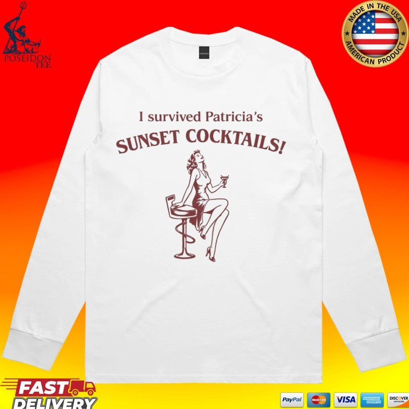 I Survived Patricia’s Sunset Cocktails T-shirt