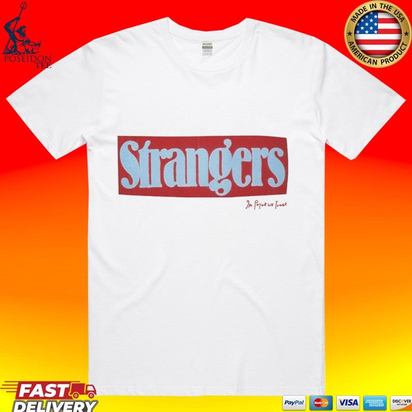 In Print We Trust Strangers T-shirt