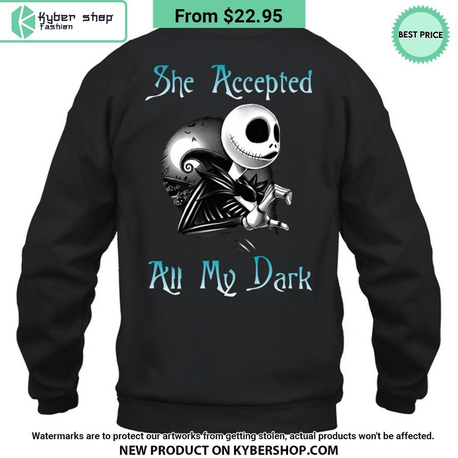 Jack Skellington She Accepted All My Dark Hoodie