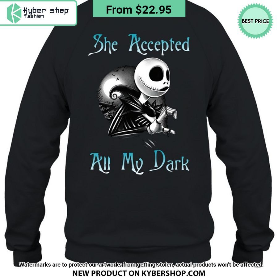 Jack Skellington She Accepted All My Dark Hoodie
