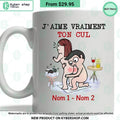J’aime Vraitment Ton Cul Mug
