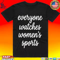 Jan Jensen Wearing Everyone Watches Women’s Sports T-shirt