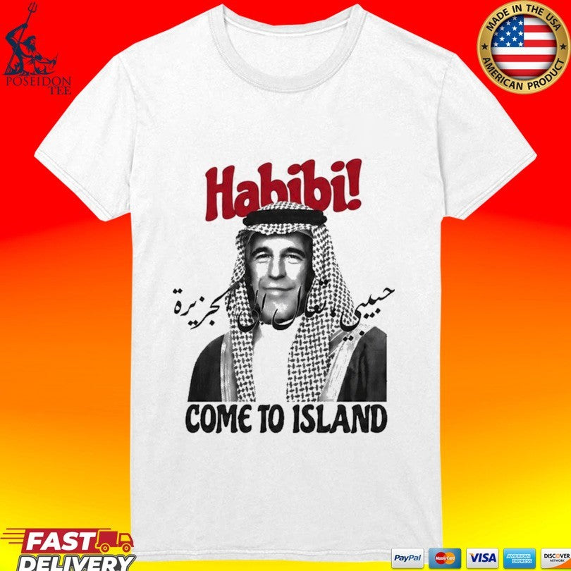 Jeffrey Epstein Habibi Come To Island T-shirt
