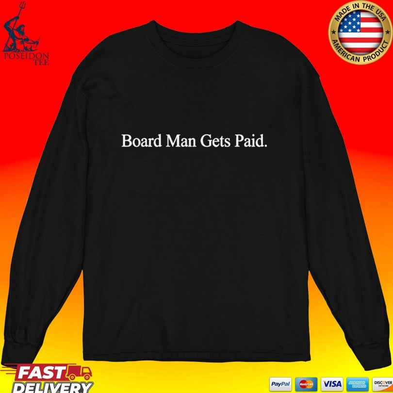 Kawhi Leonard Board Man Gets Paid T-shirt
