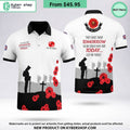 Lest We Forget They Gave Their Tomorrow So We Could Have Our Today Polo Shirt