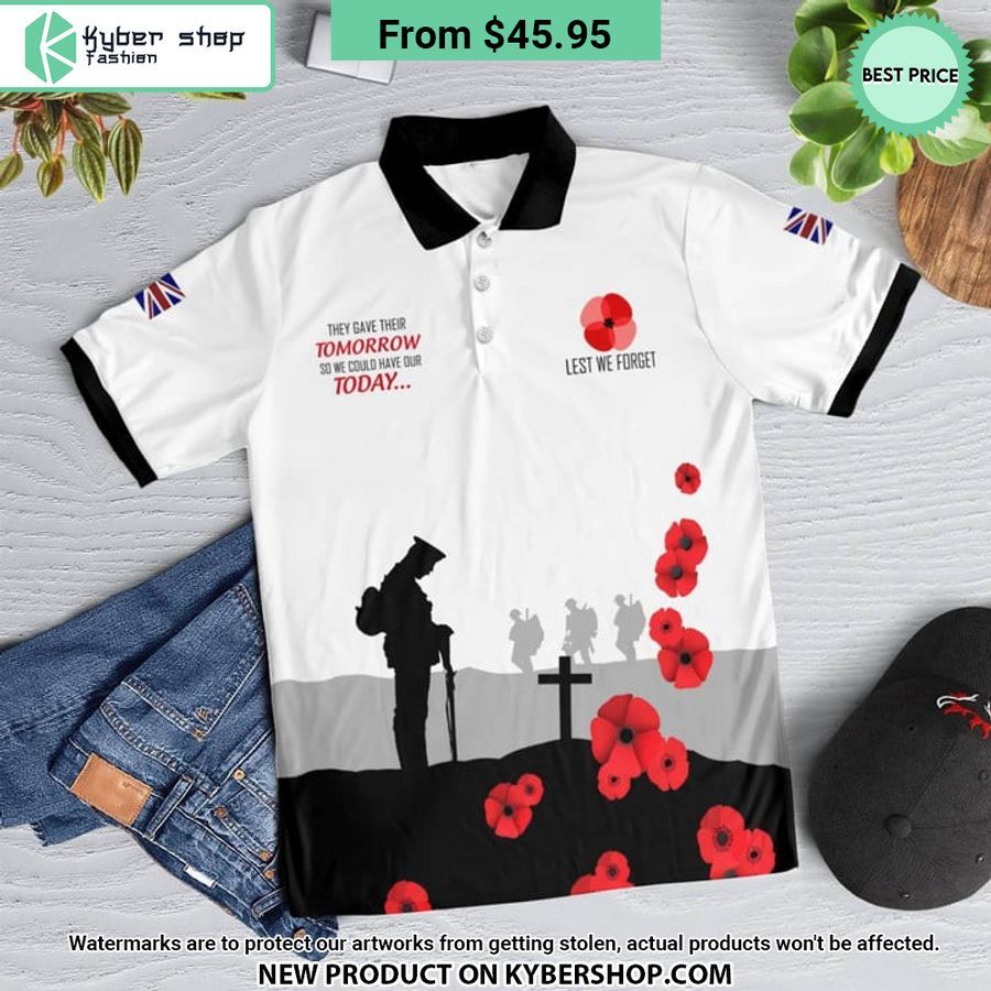 Lest We Forget They Gave Their Tomorrow So We Could Have Our Today Polo Shirt