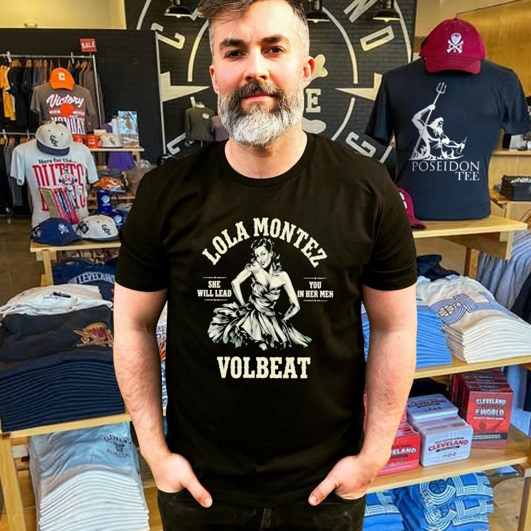 Lola Montez Volbeat She Will Lead You In Her Men T-shirt