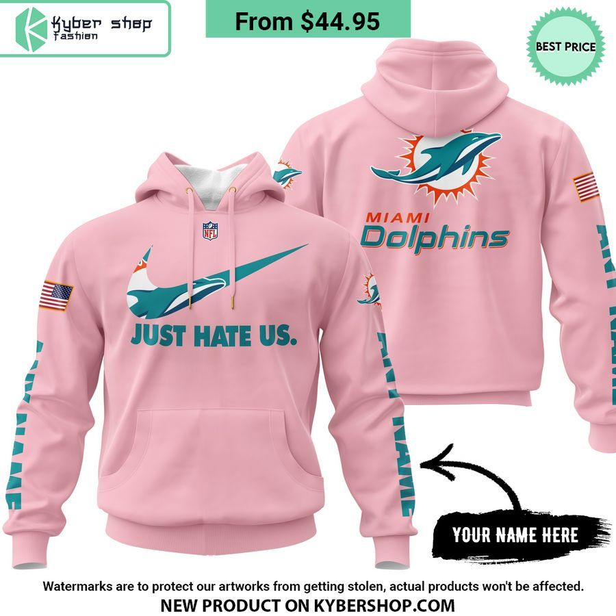 Miami Dolphins Just Hate Us CUSTOM Hoodie