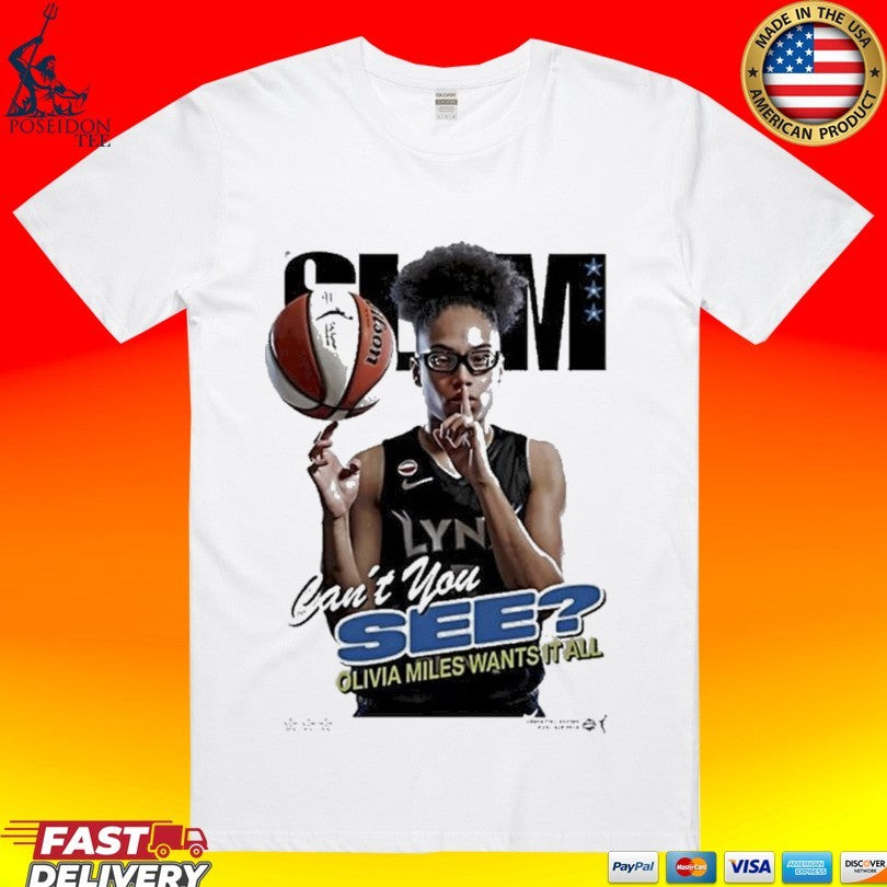 Minnesota Lynx Slam Olivia Miles Wants It All Can’t You See T-shirt