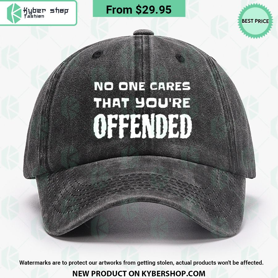 No One Cares That You’re Offended Hat