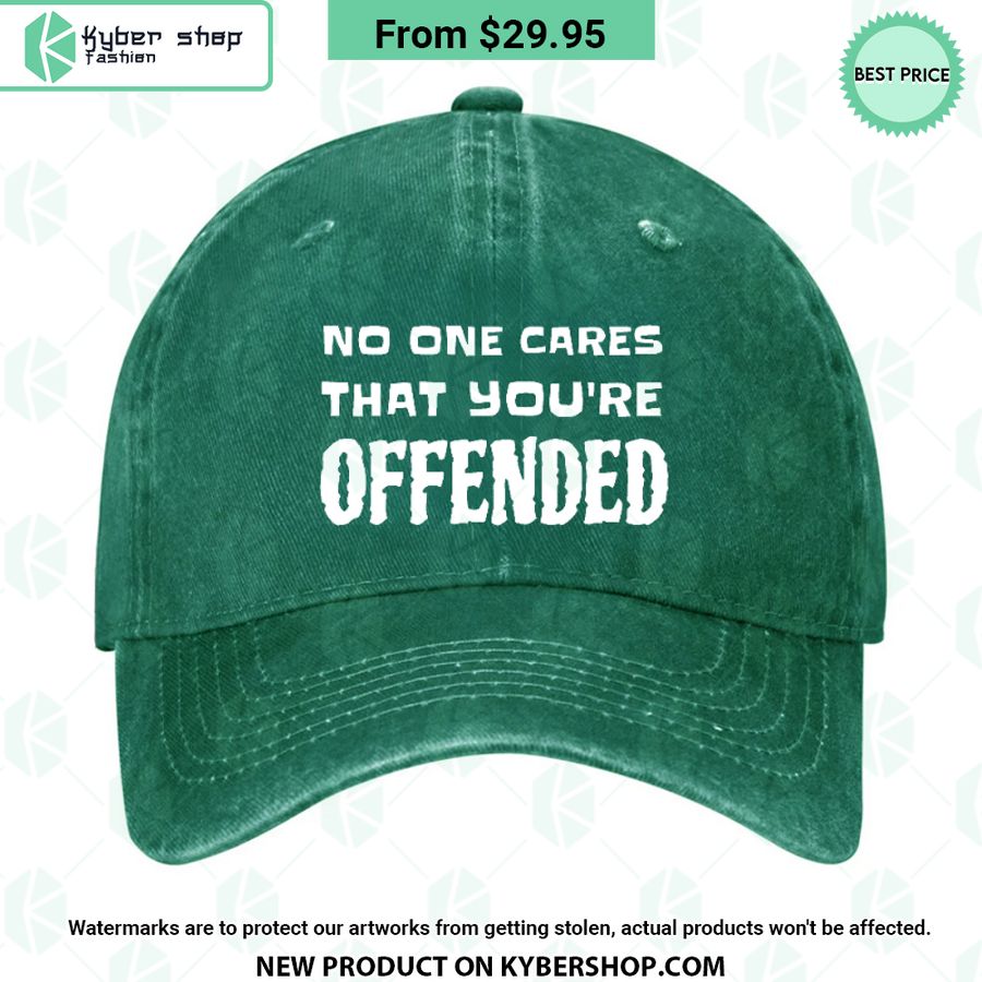 No One Cares That You’re Offended Hat
