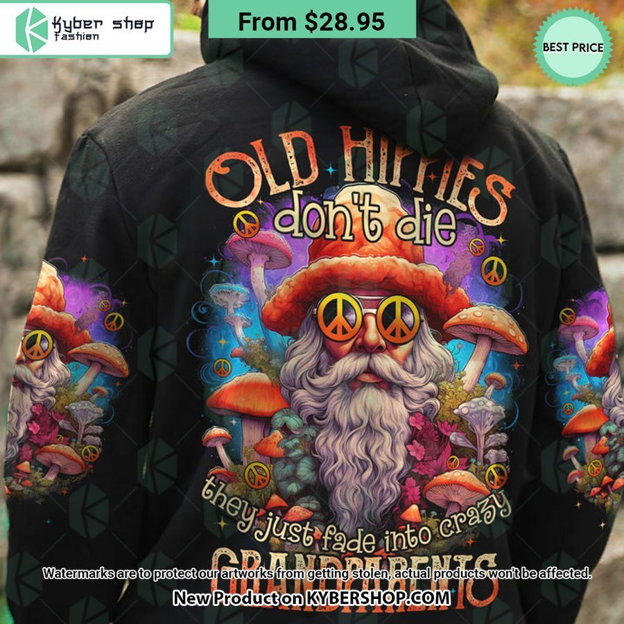 Old Hippies Don’t Die Hoodie, Shirt