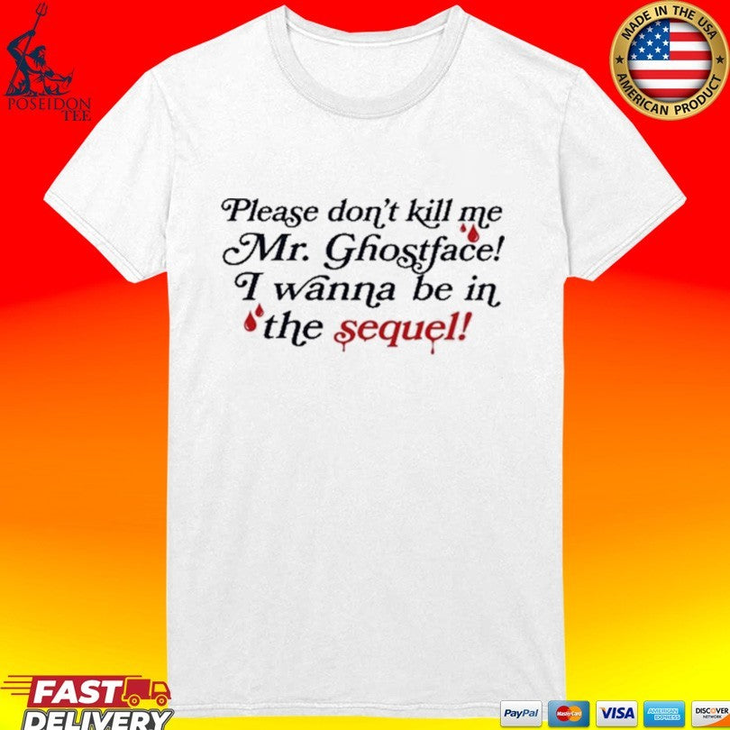 Paige Unwritten Please Don’t Kill Me Mr Ghostface T-shirt