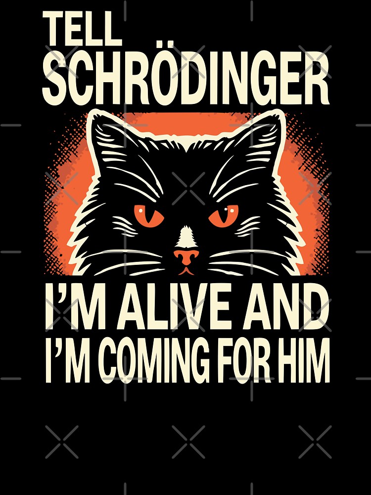 Schrödinger's Cat, Alive and Kicking by Creative Magia