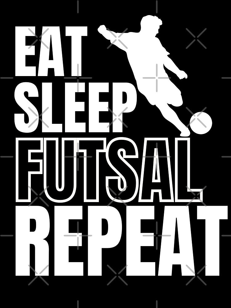 Eat Sleep Futsal Repeat by AllboutTeesigns