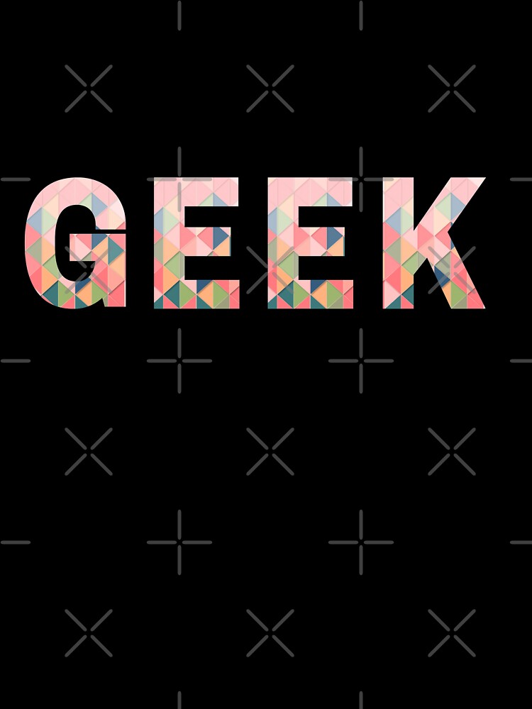 Geek in Pastel Geo   | YES I'M A GEEK by Le Plus Three