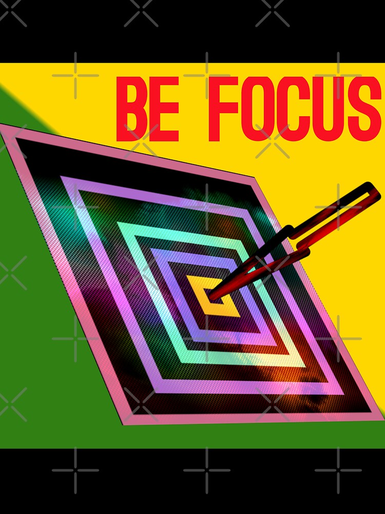 MOTIVATIONAL- BE FOCUS by AWADHESH  CHAURASIA