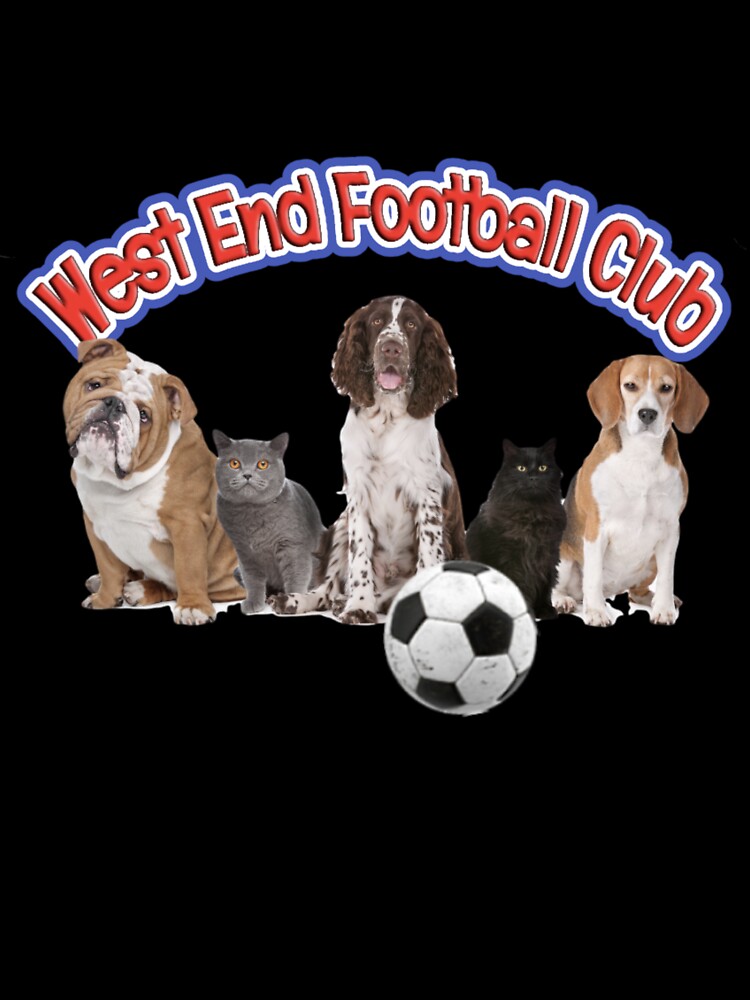 West End Football Club cats and dogs design by West End FC